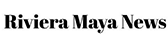 Riviera Maya News