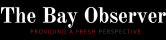 The Bay Observer